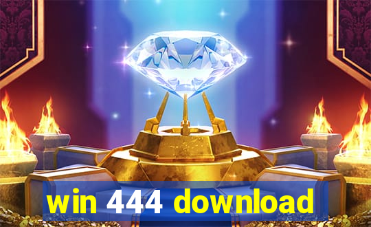 win 444 download